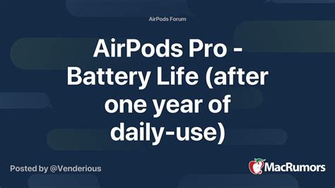 AirPods Pro - Battery Life (after one year of daily-use) | MacRumors Forums