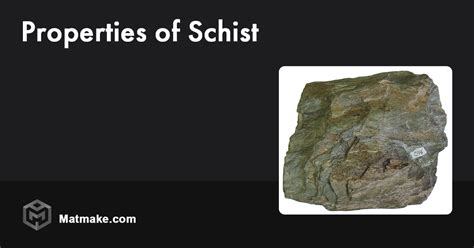 Schist - Properties