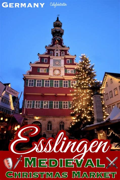 Esslingen MEDIEVAL Christmas Market – California Globetrotter