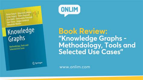 Book Review: “Knowledge Graphs - Methodology, Tools and Selected Use ...