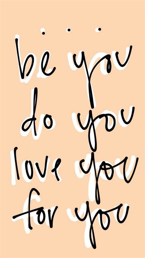 be you. do you. love you. for you. motivational and inspirational ...