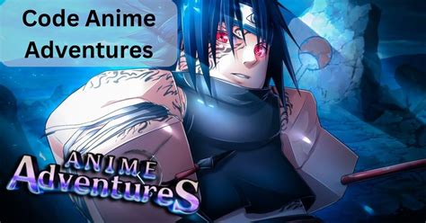 Code Anime Adventures mới nhất 28/11/2024 - Cách nhập code