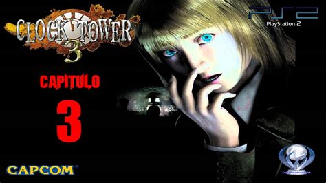 Clock Tower 3 (Gameplay en Español, Ps2) Capitulo 3 - YouTube