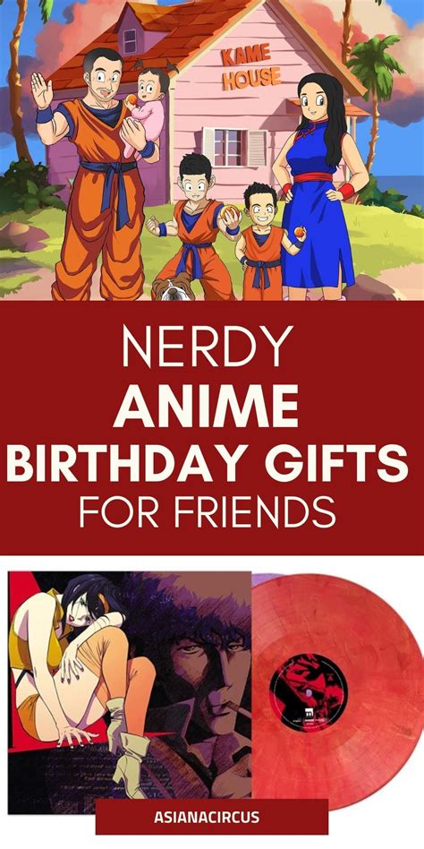 Nerdy Anime Birthday Gifts For Friends - Asiana Circus