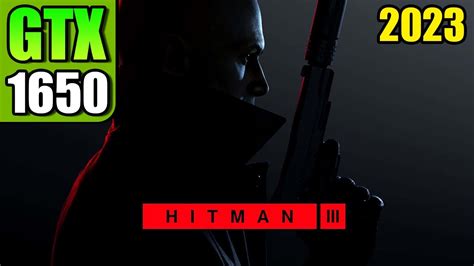 HITMAN 3 | GTX 1650 (September 2023) - YouTube