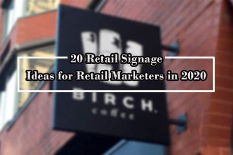 20 Retail Signage Ideas for Retail Marketers in 2020