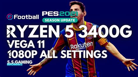 eFootball PES 2021 | Ryzen 5 3400G | Vega 11 | Benchmark | 1080P All ...