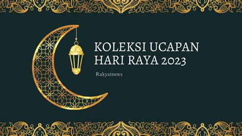 Koleksi Ucapan Hari Raya 2023 - Rakyat News