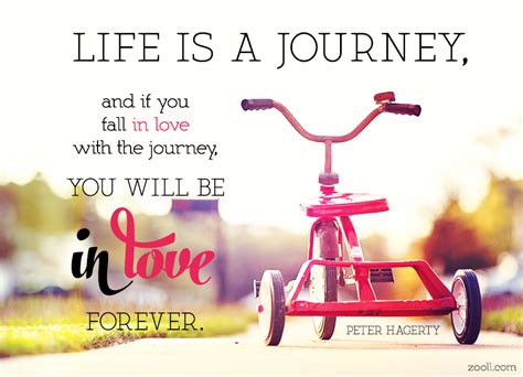 Quote of the Week: Life Is A Journey, And If You Fall In Love With The ...