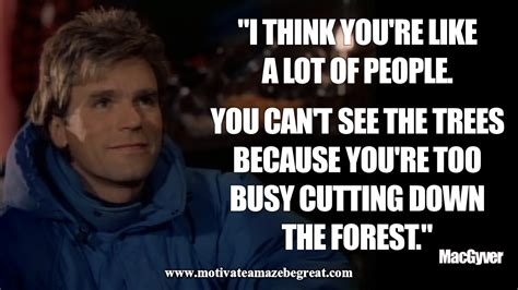 44 Inspirational MacGyver Quotes For Knowledge And Resourcefulness