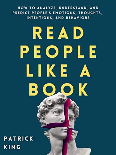 Read People Like a Book: How to Analyze, Understand, and Predict People ...