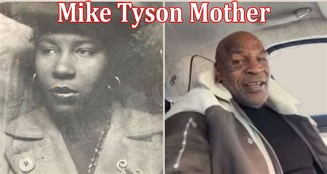 Mike Tyson Mother {Aug} Check Details Of Family Members