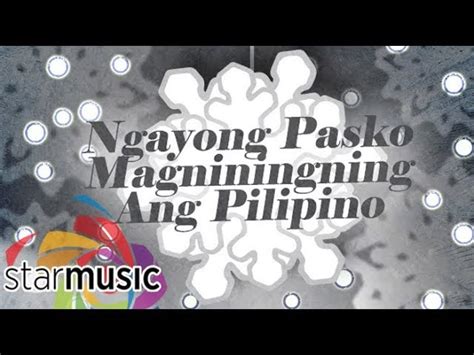 Ngayong Pasko Magniningning Ang Pilipino - Toni Gonzaga | Audio Acordes ...