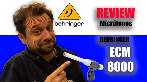 MICROFONO BEHRINGER ECM8000 REVIEW EN ESPAÑOL - YouTube