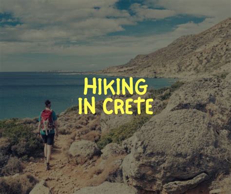 Hiking in Crete: 7 Best Hikes