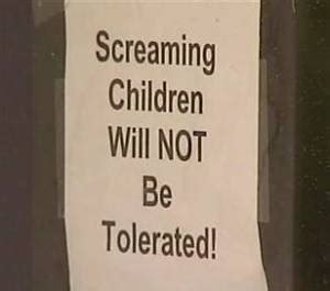 No Screaming Kids Allowed