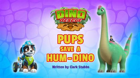 Rex/Gallery/Dino Rescue: Pups Save a Hum-Dino | PAW Patrol Wiki | Fandom