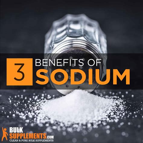 Sodium: Benefits, Side Effects & Dosage