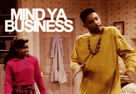 The Fresh Prince Of Bel Air Mind Ya Business GIF - Find & Share on GIPHY