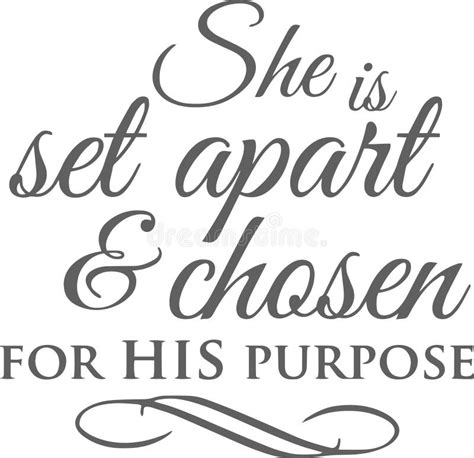 She is Set Apart and Chosen for His Purpose Inspirational Quotes Stock ...