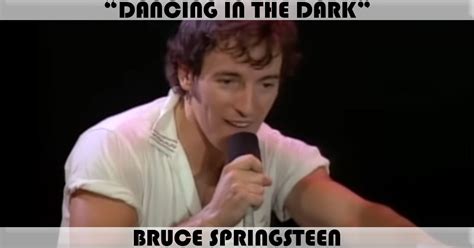 "Dancing In The Dark" Song by Bruce Springsteen | Music Charts Archive