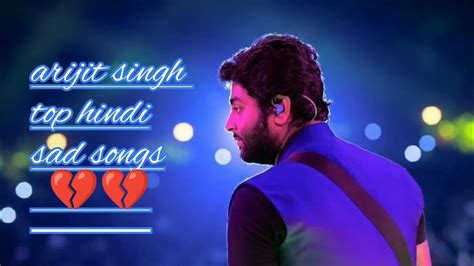 Arijit Singh All Sad Songs Collection 2020Good Night Sad Song Jukebox ...