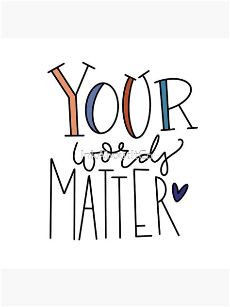 "Your Words Matter" Poster for Sale by InkAboutItCo | Redbubble