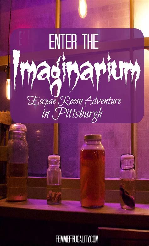 Enter the Imaginarium: #Pittsburgh Escape Room | Femme Frugality