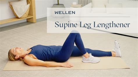 How to do a Supine Leg Lengthener - Posture Exercise - Wellen - YouTube