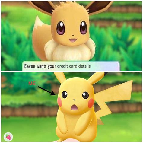 Eevee Wants Your Credit Card Details | Pokémon Let's Go | Know Your Meme