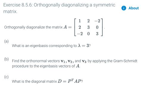 Solved Exercise 8.5.6: Orthogonally diagonalizing a | Chegg.com