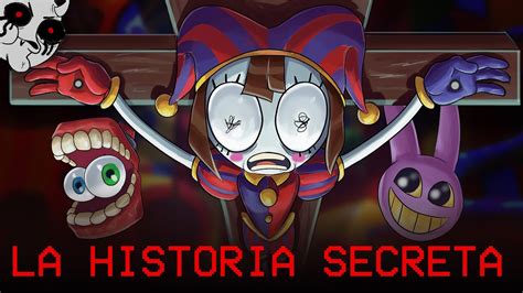 La Historia Secreta de The Amazing Digital Circus - YouTube