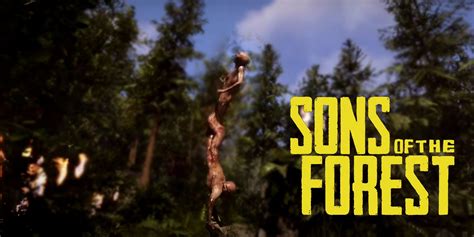 Sons of the Forest: New Enemies Spotted in the Latest Trailer