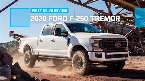 2020 Ford F-250 Tremor First Drive Review: Do More