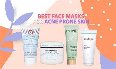 The 15 Best Face Masks for Acne of 2023 - LUXEBC