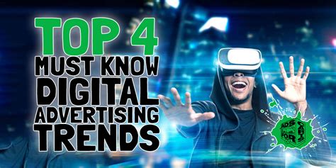 TOP 4 MUST KNOW DIGITAL ADVERTISING TRENDS