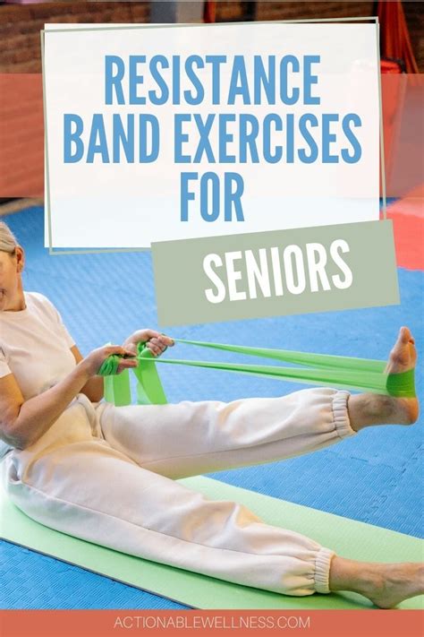 Resistance Band Exercises for Seniors-Actionable Wellness