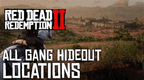 Red Dead Redemption 2 ALL GANG HIDEOUT LOCATIONS - YouTube