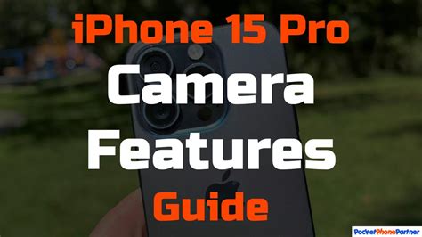 Guide to iPhone 15 Pro Camera Features: Enhancing Your Photography ...