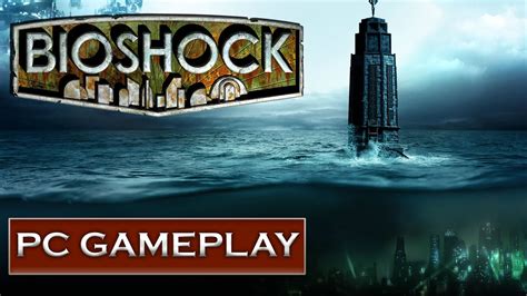 Bioshock Gameplay (PC HD) - YouTube