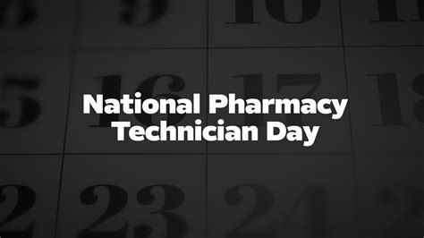 National-Pharmacy-Technician-Day - List Of National Days