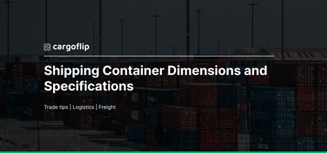 Shipping Container Dimensions and specifications