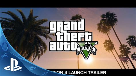 Grand Theft Auto V: The Official Launch Trailer | PS4 - YouTube