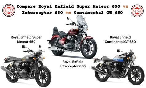 Compare Royal Enfield Super Meteor 650 vs Interceptor 650 vs ...