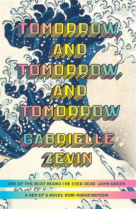 Tomorrow, and Tomorrow, and Tomorrow by Gabrielle Zevin, Hardcover ...