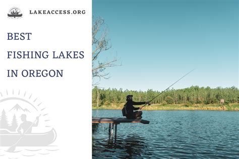 14 Best Fishing Lakes in Oregon - Lake Access