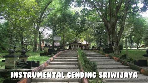 Instrumental Gending Sriwijaya - YouTube