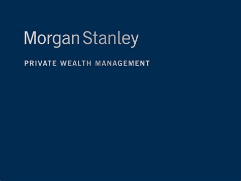 Morgan Stanley Private Wealth - REBRAND