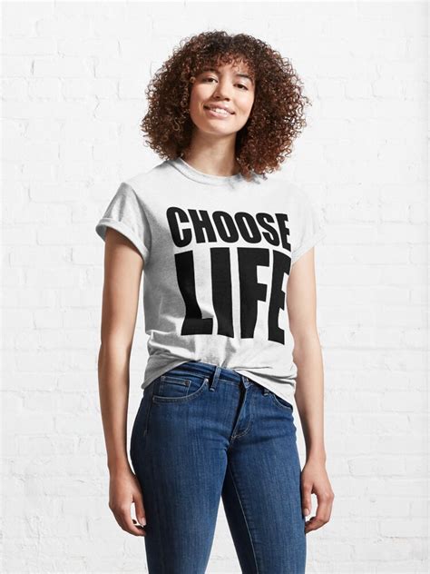 "choose life" T-shirt by ghoststar | Redbubble