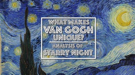 Starry Night Analysis | What makes van Gogh unique? (Video Essay) - YouTube